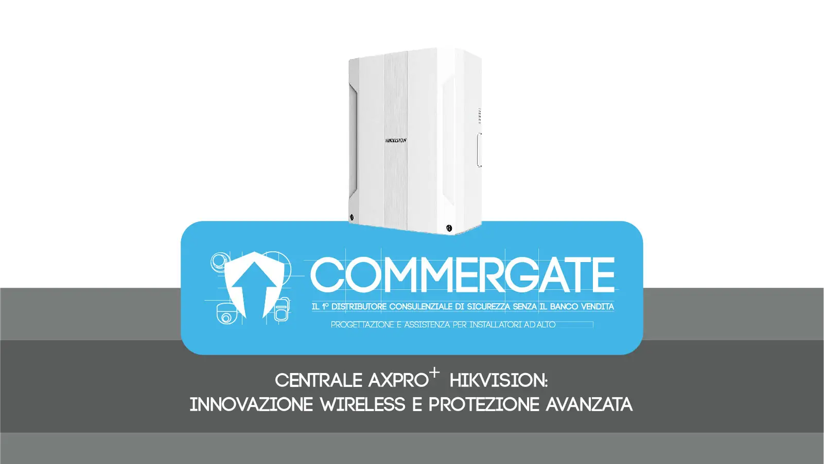 Centrale AXPro Plus Hikvision: innovazione wireless e protezione avanzata